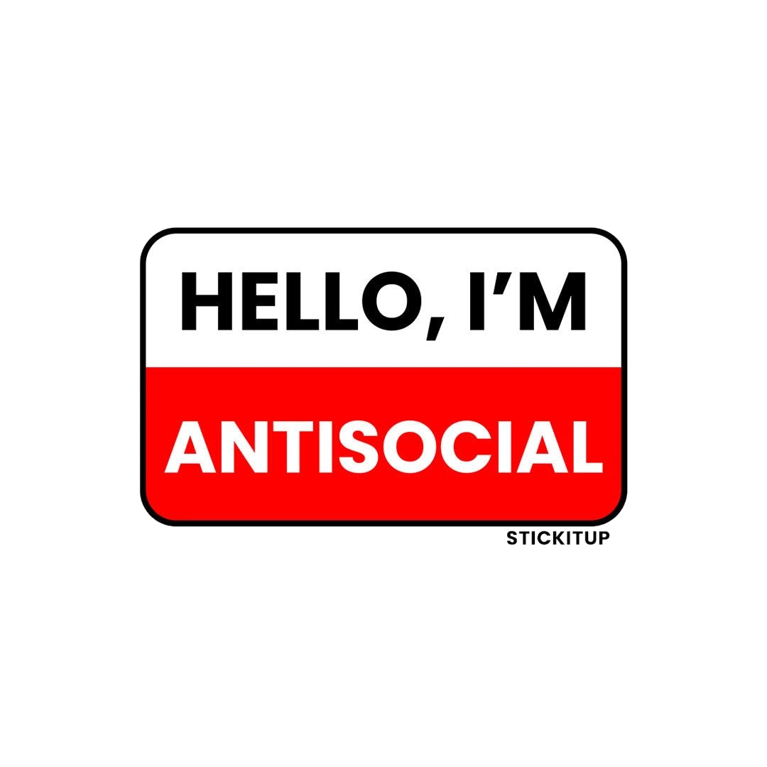 Hello I'm Antisocial Sticker